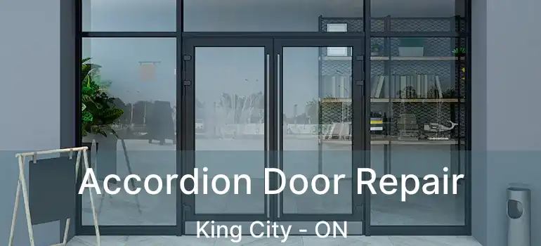  Accordion Door Repair King City - ON