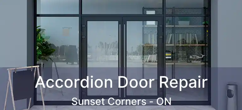  Accordion Door Repair Sunset Corners - ON