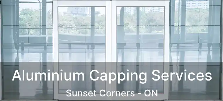  Aluminium Capping Services Sunset Corners - ON