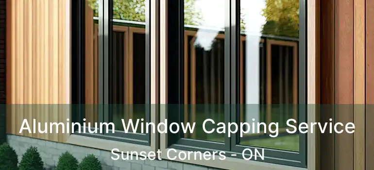  Aluminium Window Capping Service Sunset Corners - ON