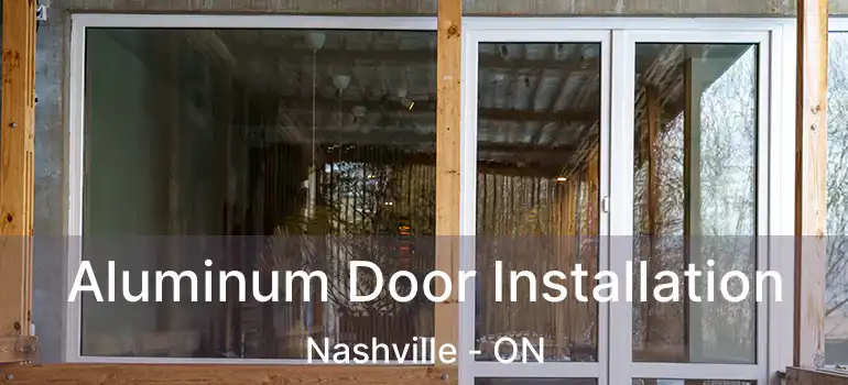  Aluminum Door Installation Nashville - ON