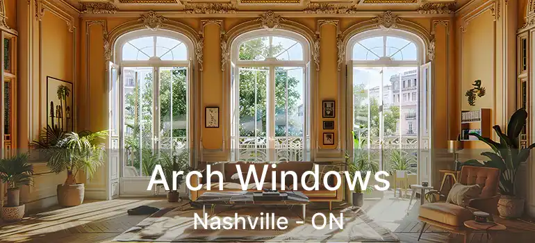  Arch Windows Nashville - ON