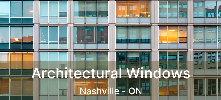  Architectural Windows Nashville - ON