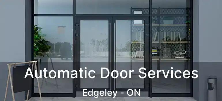  Automatic Door Services Edgeley - ON