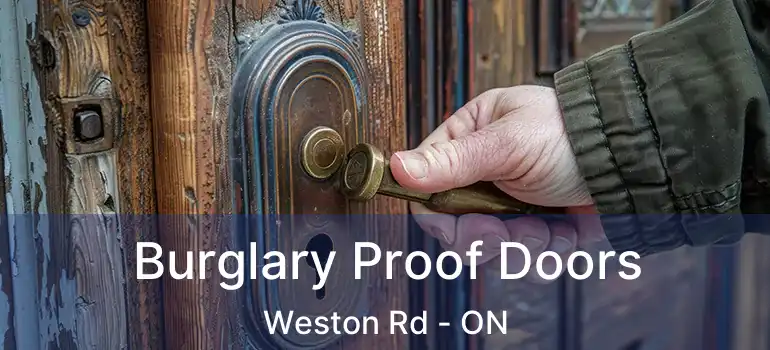  Burglary Proof Doors Weston Rd - ON