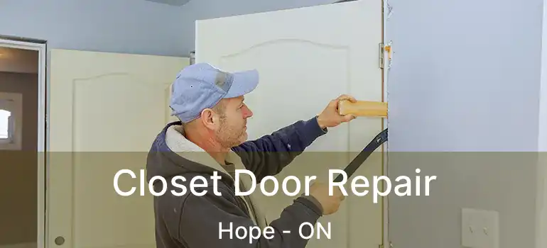  Closet Door Repair Hope - ON