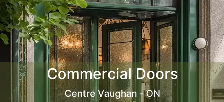  Commercial Doors Centre Vaughan - ON