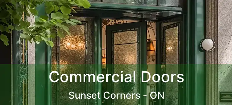  Commercial Doors Sunset Corners - ON
