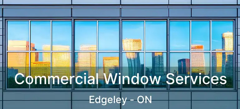  Commercial Window Services Edgeley - ON
