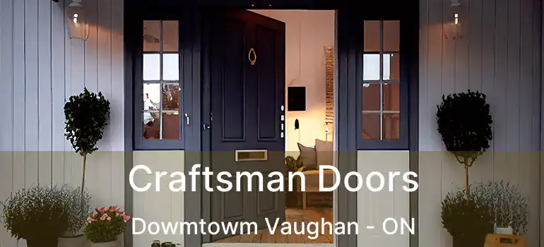  Craftsman Doors Dowmtowm Vaughan - ON