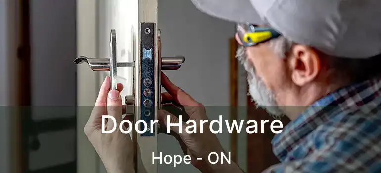  Door Hardware Hope - ON