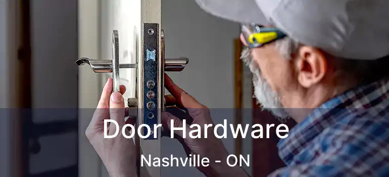  Door Hardware Nashville - ON