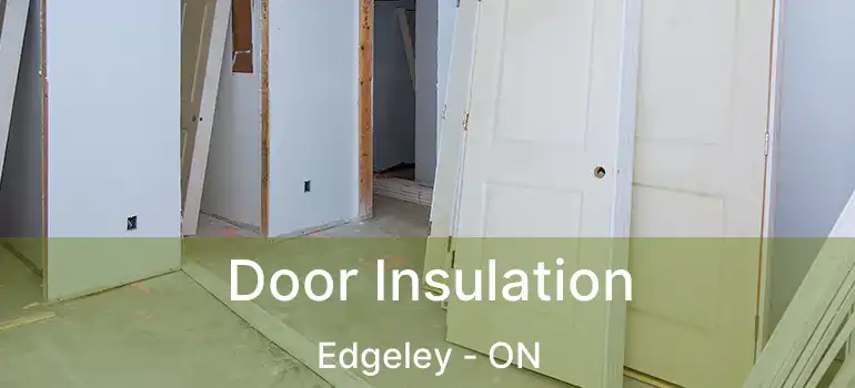  Door Insulation Edgeley - ON
