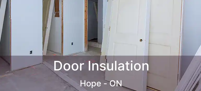  Door Insulation Hope - ON