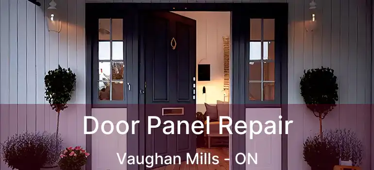  Door Panel Repair Vaughan Mills - ON