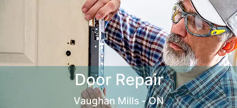 Door Repair Vaughan Mills - ON