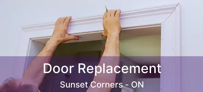  Door Replacement Sunset Corners - ON