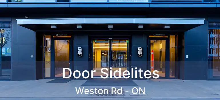  Door Sidelites Weston Rd - ON