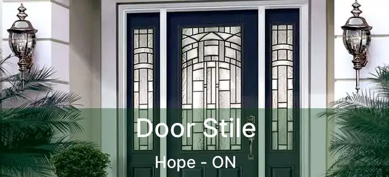  Door Stile Hope - ON