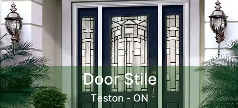  Door Stile Teston - ON