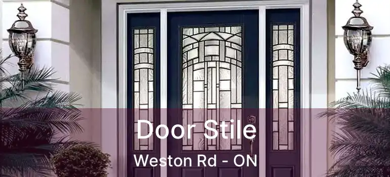  Door Stile Weston Rd - ON