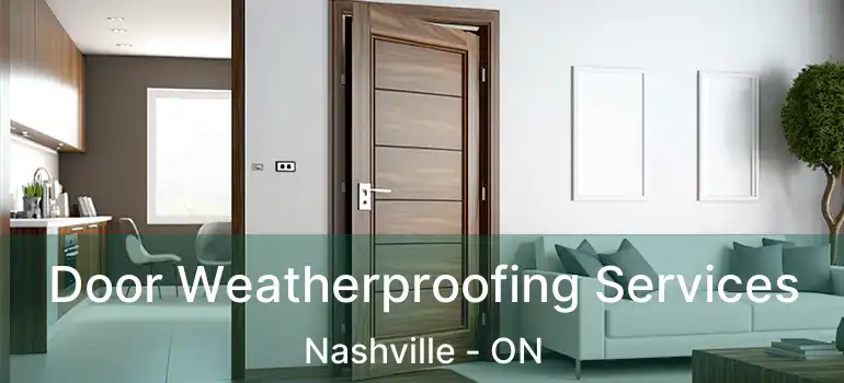  Door Weatherproofing Services Nashville - ON