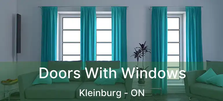  Doors With Windows Kleinburg - ON