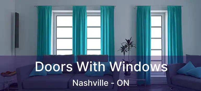  Doors With Windows Nashville - ON