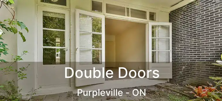  Double Doors Purpleville - ON