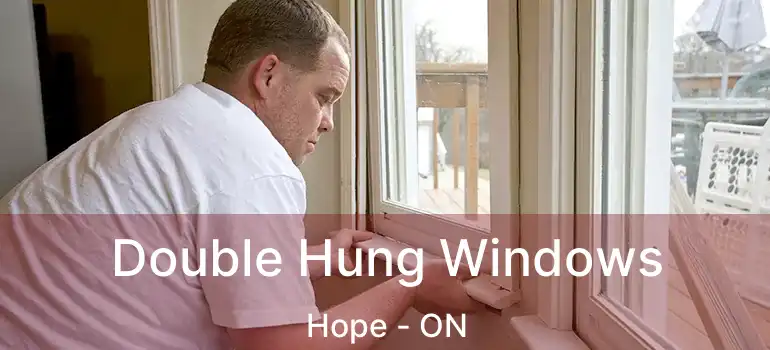  Double Hung Windows Hope - ON