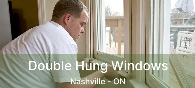  Double Hung Windows Nashville - ON