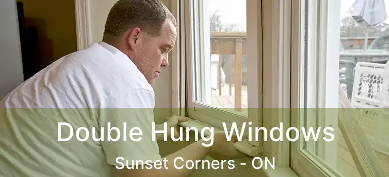  Double Hung Windows Sunset Corners - ON
