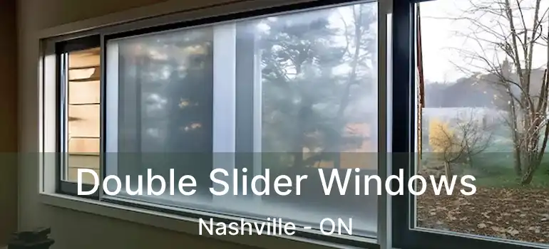  Double Slider Windows Nashville - ON
