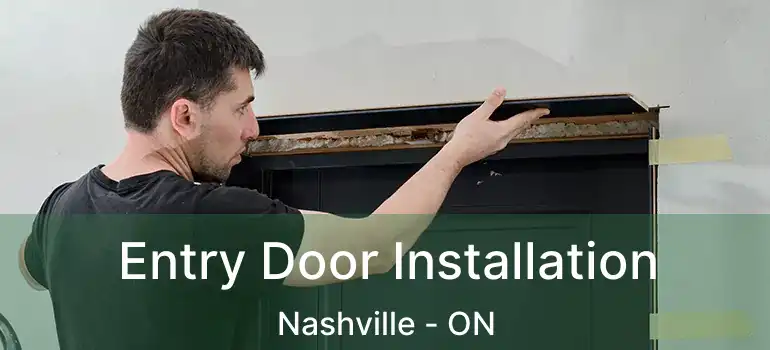 Entry Door Installation Nashville - ON