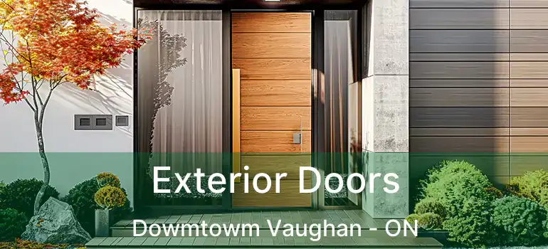  Exterior Doors Dowmtowm Vaughan - ON