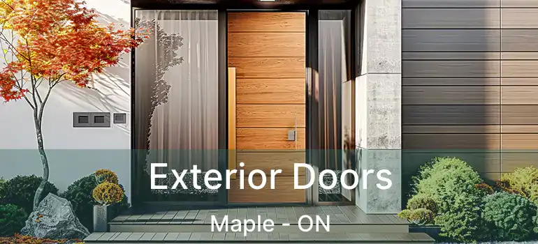  Exterior Doors Maple - ON