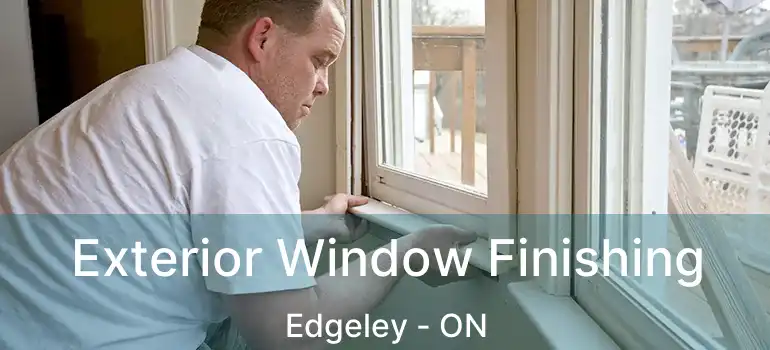  Exterior Window Finishing Edgeley - ON