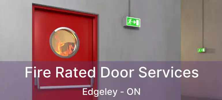  Fire Rated Door Services Edgeley - ON