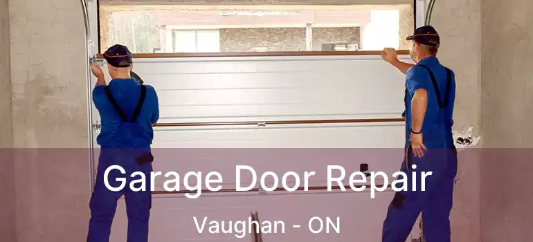 Garage Door Repair Vaughan - ON