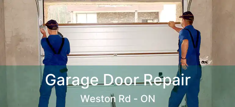  Garage Door Repair Weston Rd - ON
