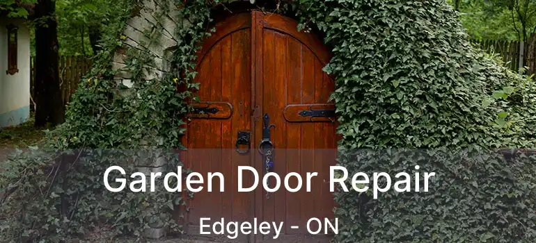  Garden Door Repair Edgeley - ON