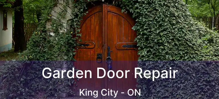  Garden Door Repair King City - ON