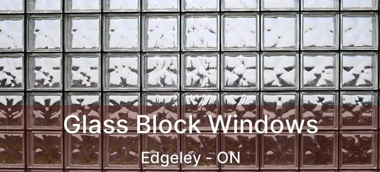  Glass Block Windows Edgeley - ON