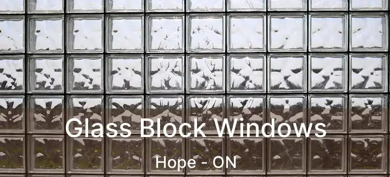  Glass Block Windows Hope - ON