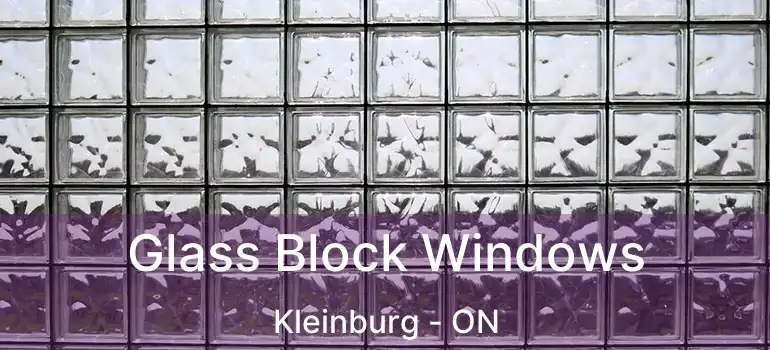  Glass Block Windows Kleinburg - ON