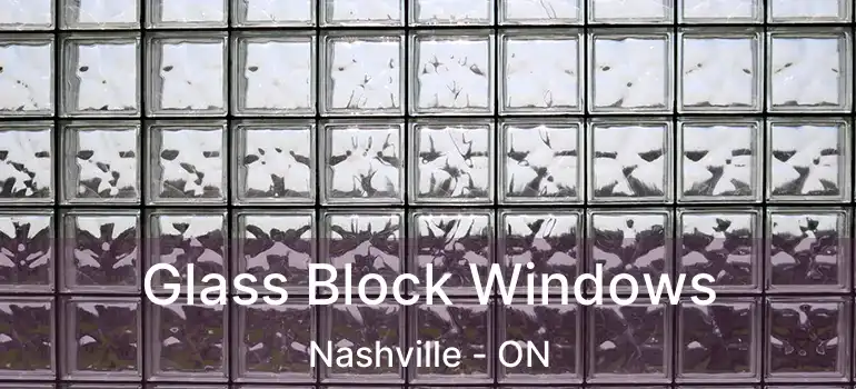  Glass Block Windows Nashville - ON