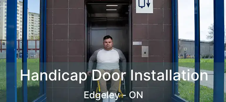  Handicap Door Installation Edgeley - ON