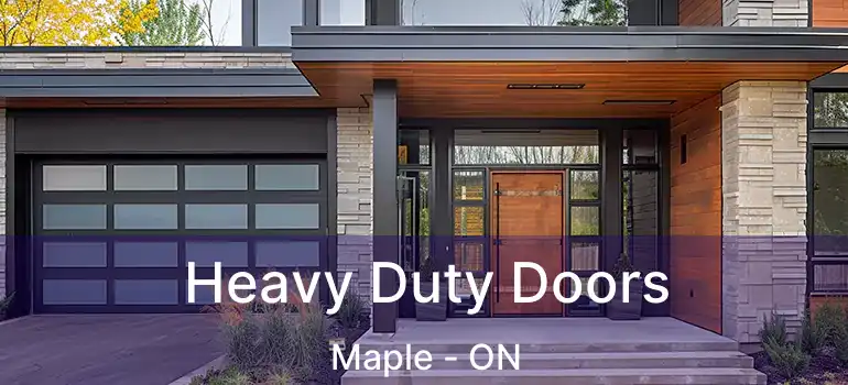  Heavy Duty Doors Maple - ON