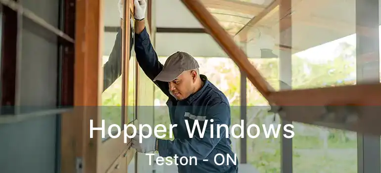  Hopper Windows Teston - ON