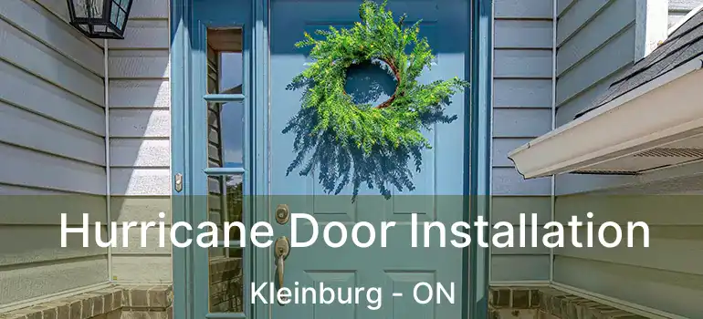  Hurricane Door Installation Kleinburg - ON
